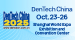 DenTech China 2025